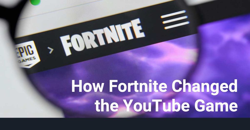 Fortnite Changes YouTube Game