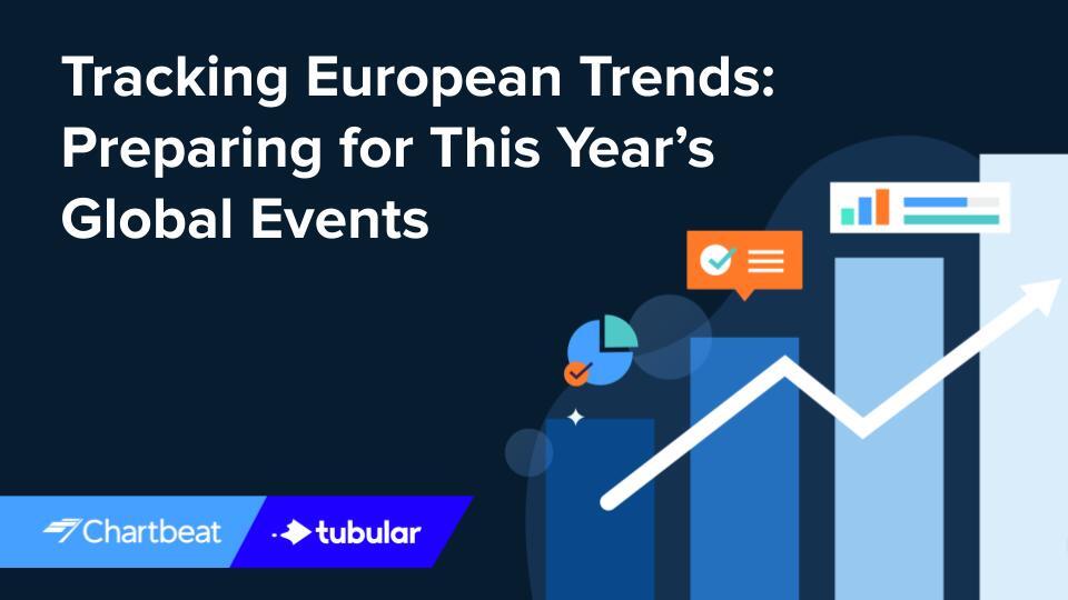 Tracking European Trends: Preparing for This Year's Global Events