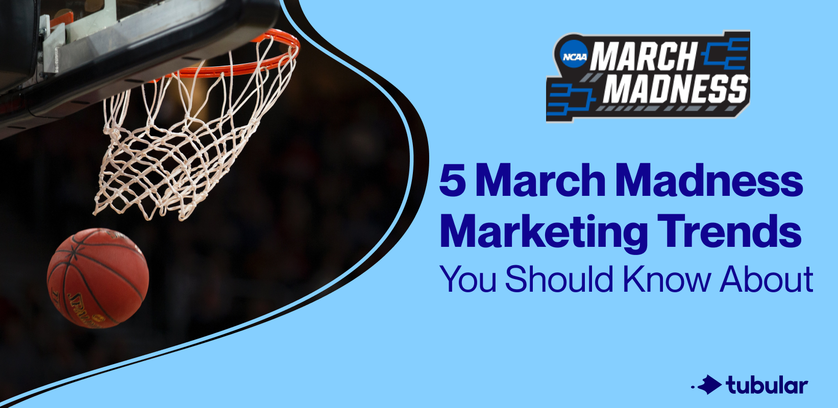 5 March Madness Marketing Trends You Should Know About Tubular Labs