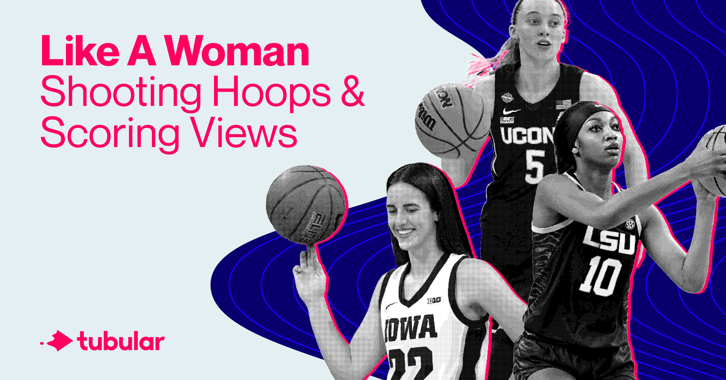 Like A Woman: Shooting Hoops & Scoring Views – Tubular Labs